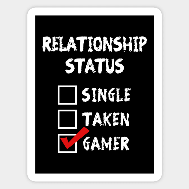 Relationship Status Gamer Sticker by YiannisTees